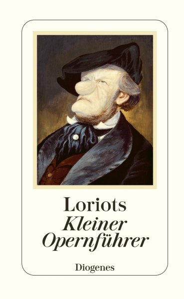 Buchcover: Loriots Kleiner Opernführer Buchcover: Loriots Kleiner Opernführer