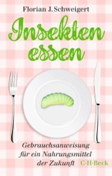 Buchcover: Insekten essen Buchcover: Insekten essen