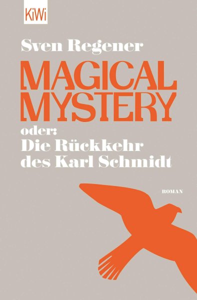 Buchcover: Magical Mystery oder: Die Rückkehr des Karl Schmidt Buchcover: Magical Mystery oder: Die Rückkehr des Karl Schmidt