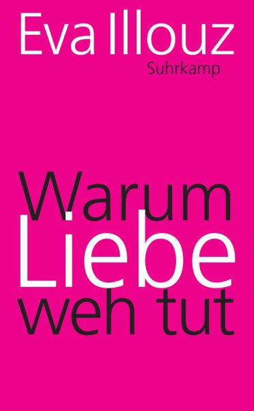 Buchcover: Warum Liebe weh tut Buchcover: Warum Liebe weh tut