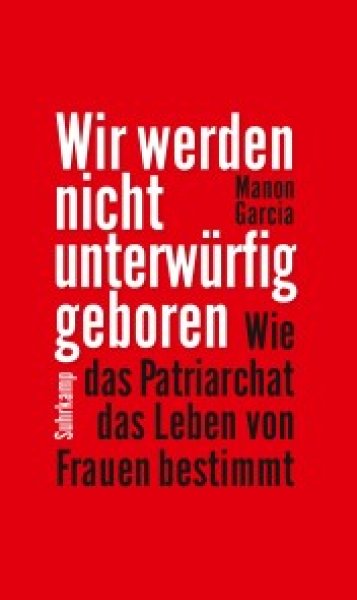 Buchcover: Wir werden nicht unterwürfig geboren