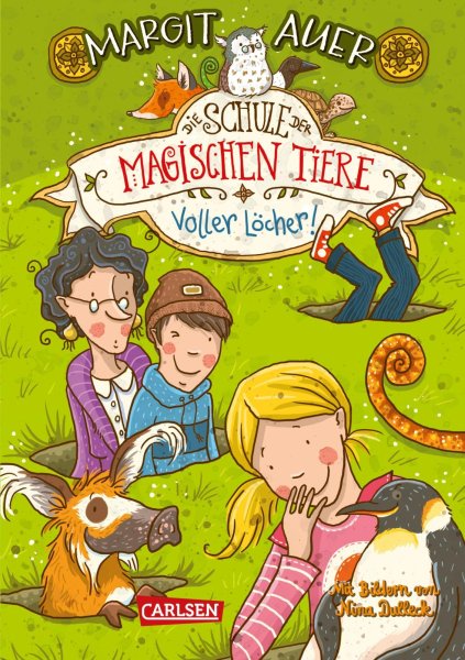 Buchcover: Die Schule der magischen Tiere 02: Voller Löcher!