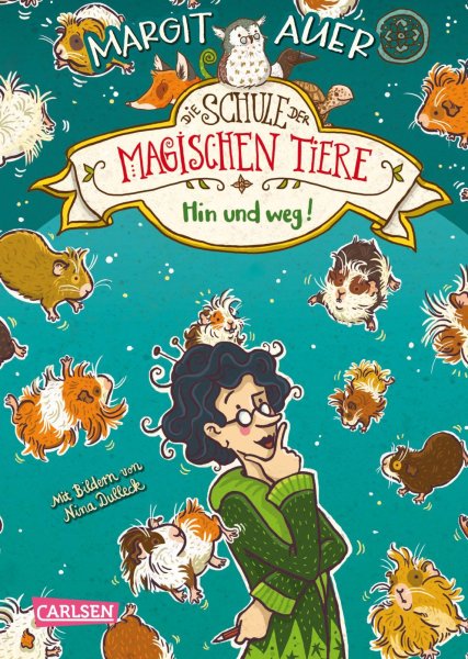 Buchcover: Die Schule der magischen Tiere 10: Hin und weg!
