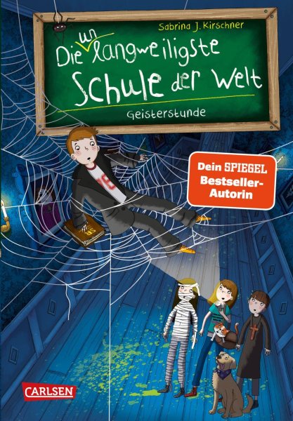 Buchcover: Die unlangweiligste Schule der Welt 6: Geisterstunde