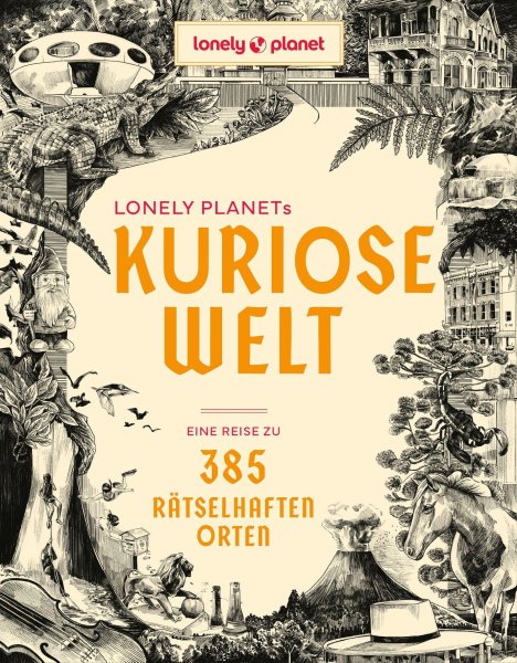 Buchcover: LONELY PLANET Bildband Lonely Planets Kuriose Welt