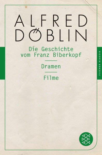 Buchcover: Die Geschichte vom Franz Biberkopf / Dramen / Filme