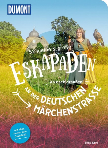 Buchcover: 52 kleine & große Eskapaden an der Deutschen Märchenstraße
