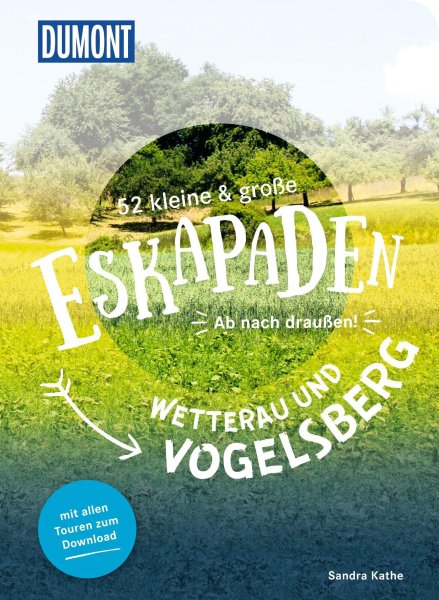 Buchcover: 52 kleine & große Eskapaden Wetterau und Vogelsberg