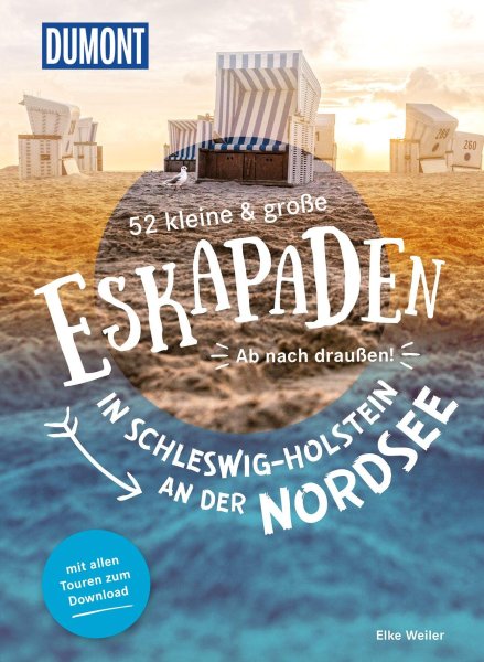 Buchcover: 52 kleine & große Eskapaden in Schleswig-Holstein an der Nordsee