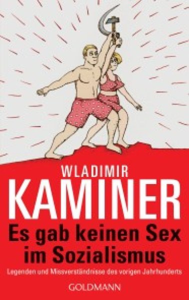 Buchcover: Es gab keinen Sex im Sozialismus Buchcover: Es gab keinen Sex im Sozialismus