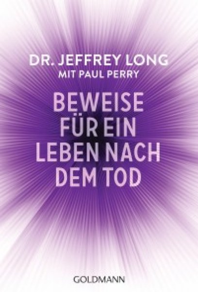Buchcover: Beweise für ein Leben nach dem Tod Buchcover: Beweise für ein Leben nach dem Tod