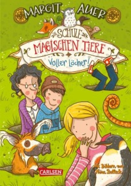 Buchcover: Die Schule der magischen Tiere Erstausstattung 2: Voller Löcher!