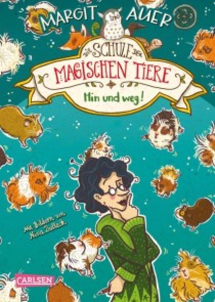 Buchcover: Die Schule der magischen Tiere Erstausstattung 10: Hin und weg! Buchcover: Die Schule der magischen Tiere Erstausstattung 10: Hin und weg!