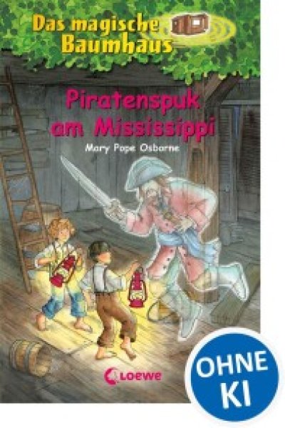 Buchcover: Das magische Baumhaus (Band 40) - Piratenspuk am Mississippi