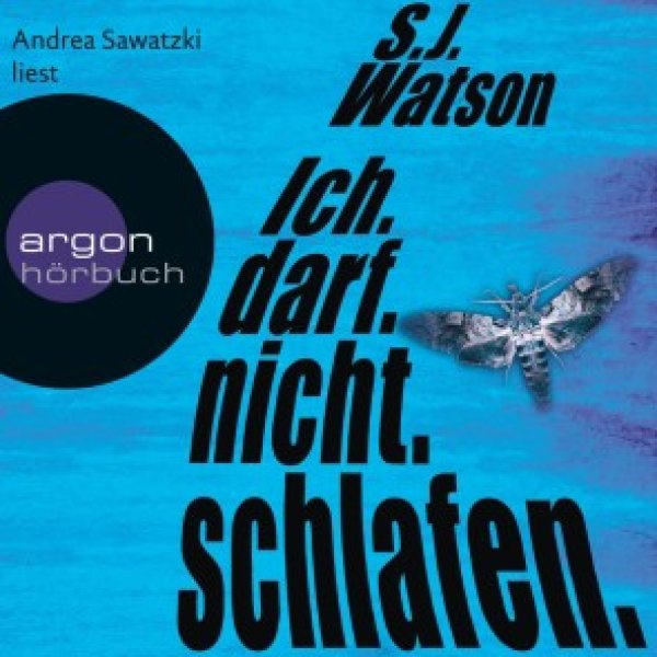 Buchcover: Ich. Darf. Nicht. Schlafen. Buchcover: Ich. Darf. Nicht. Schlafen.