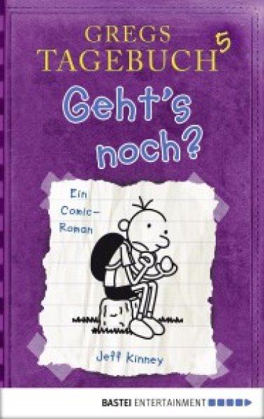 Buchcover: Gregs Tagebuch 5 - Gehts noch? Buchcover: Gregs Tagebuch 5 - Gehts noch?