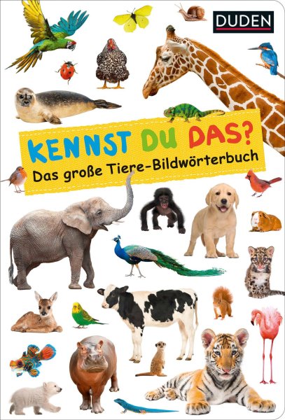 Buchcover: Duden 18+: Kennst du das? Das große Tiere-Bildwörterbuch Buchcover: Duden 18+: Kennst du das? Das große Tiere-Bildwörterbuch