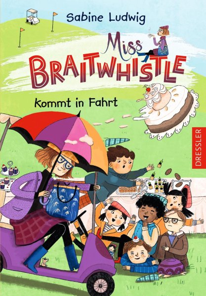 Buchcover: Miss Braitwhistle 2. Miss Braitwhistle kommt in Fahrt