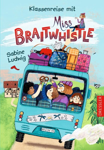 Buchcover: Miss Braitwhistle 5. Klassenreise mit Miss Braitwhistle Buchcover: Miss Braitwhistle 5. Klassenreise mit Miss Braitwhistle
