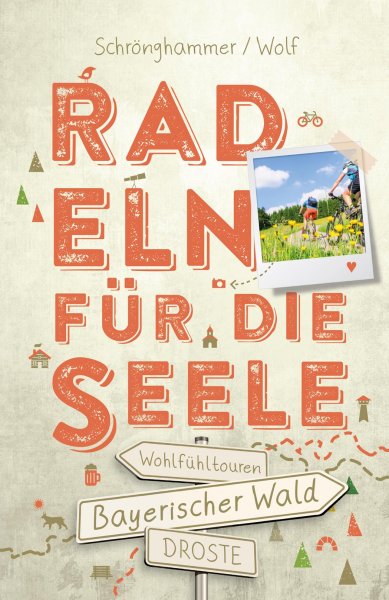 Buchcover: Bayerischer Wald. Radeln für die Seele