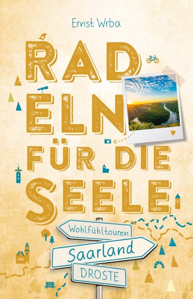 Buchcover: Saarland. Radeln für die Seele