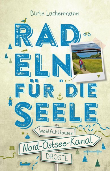 Buchcover: Nord-Ostsee-Kanal. Radeln für die Seele