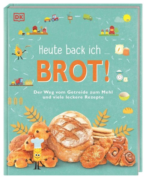 Buchcover: Heute back ich ... Brot!