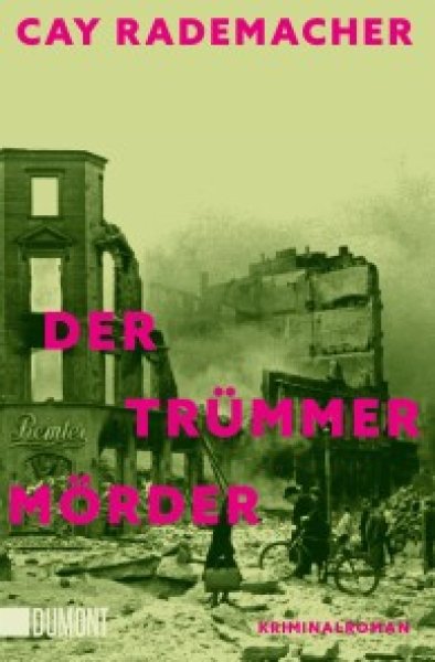 Buchcover: Der Trümmermörder Buchcover: Der Trümmermörder