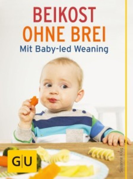 Buchcover: Beikost ohne Brei Buchcover: Beikost ohne Brei