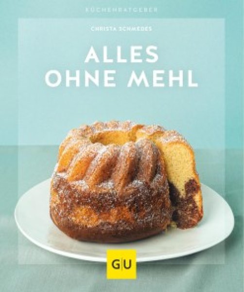 Buchcover: Alles ohne Mehl Buchcover: Alles ohne Mehl