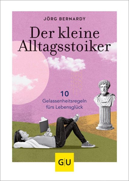 Buchcover: Der kleine Alltagsstoiker Buchcover: Der kleine Alltagsstoiker