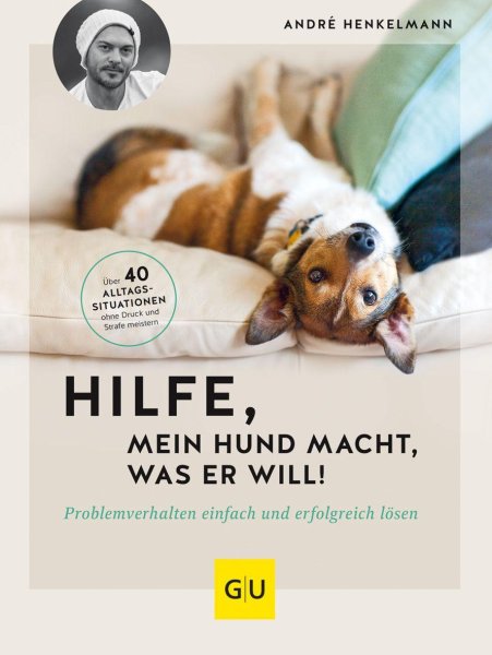 Buchcover: Hilfe, mein Hund macht, was er will!