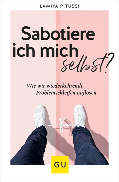 Buchcover: Sabotiere ich mich selbst?