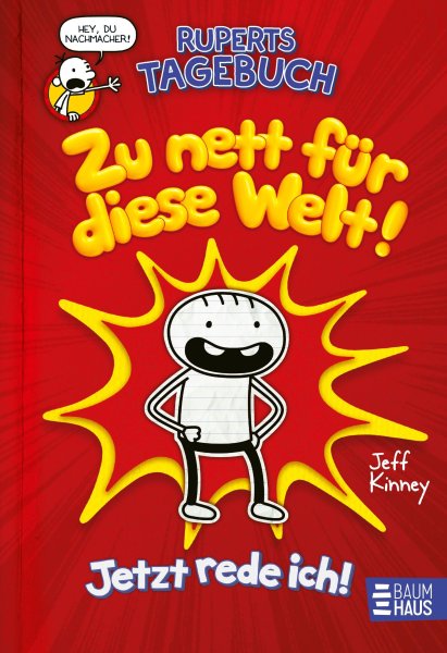 Buchcover: Ruperts Tagebuch - Zu nett für diese Welt! Buchcover: Ruperts Tagebuch - Zu nett für diese Welt!