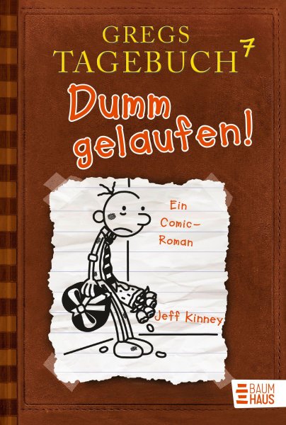 Buchcover: Gregs Tagebuch 07 - Dumm gelaufen! Buchcover: Gregs Tagebuch 07 - Dumm gelaufen!