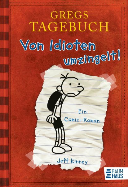 Buchcover: Gregs Tagebuch 01: Von Idioten umzingelt! Buchcover: Gregs Tagebuch 01: Von Idioten umzingelt!