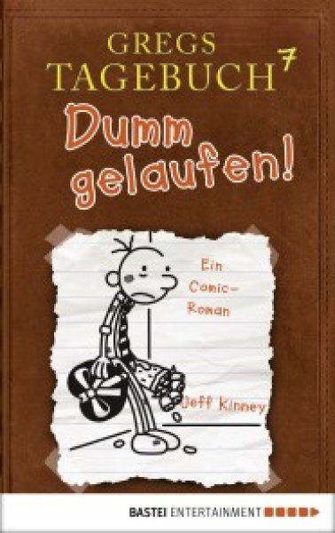 Buchcover: Gregs Tagebuch 7 - Dumm gelaufen! Buchcover: Gregs Tagebuch 7 - Dumm gelaufen!