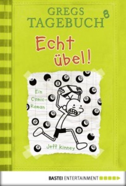 Buchcover: Gregs Tagebuch 8 - Echt übel! Buchcover: Gregs Tagebuch 8 - Echt übel!
