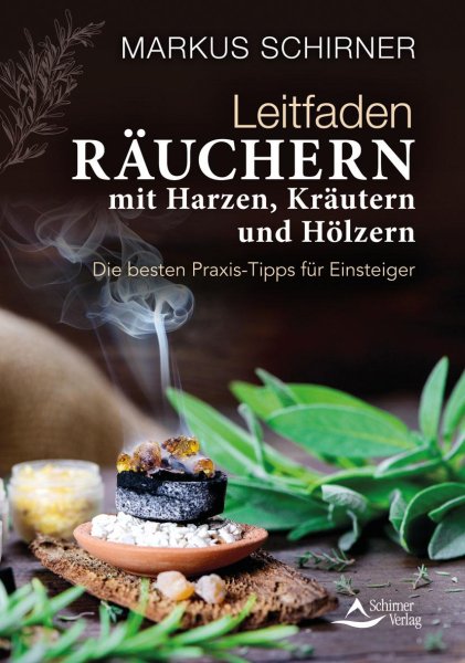 Buchcover: Leitfaden Räuchern mit Harzen, Kräutern und Hölzern