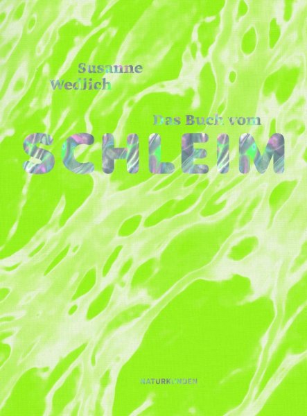 Buchcover: Das Buch vom Schleim Buchcover: Das Buch vom Schleim