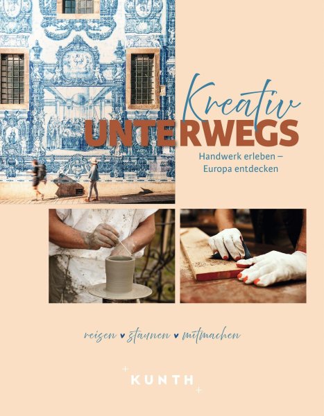 Buchcover: KUNTH Kreativ unterwegs Buchcover: KUNTH Kreativ unterwegs