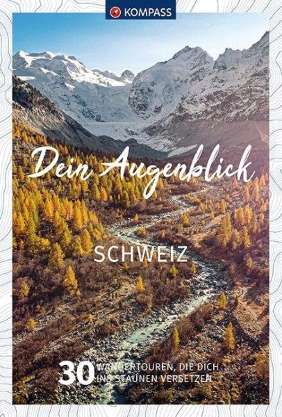 Buchcover: KOMPASS Dein Augenblick Schweiz