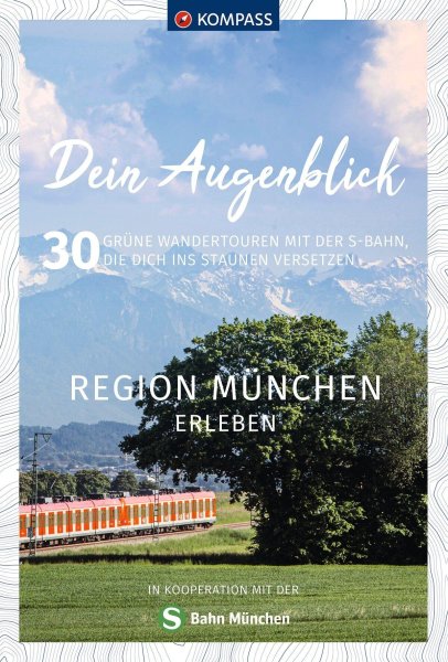 Buchcover: KOMPASS Dein Augenblick Region München erleben