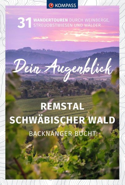 Buchcover: KOMPASS Dein Augenblick Remstal und Schwäbischer Wald, Backnanger Bucht