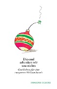 Buchcover: Diesmal schenken wir uns nichts