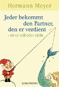 Buchcover: Jeder bekommt den Partner, den er verdient