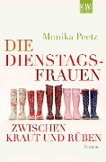 Buchcover: Die Dienstagsfrauen zwischen Kraut und Rüben