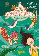 Buchcover: Die Schule der magischen Tiere 06: Nass und nasser