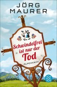 Buchcover: Schwindelfrei ist nur der Tod
