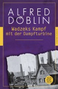 Buchcover: Wadzeks Kampf mit der Dampfturbine